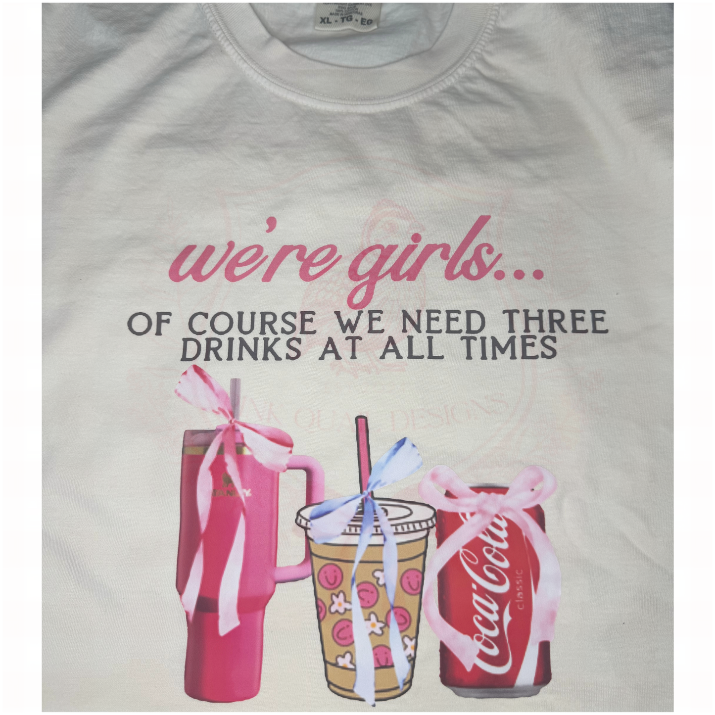 We’re Girls Drink Trio T-Shirt
