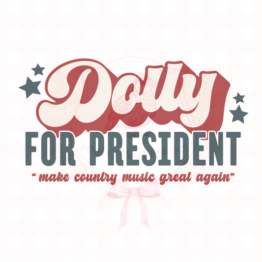 Dolly for president Tshirt
